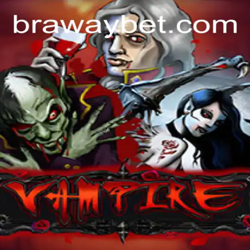 Exploring the Thrilling World of Vampire: A Brazilian Favorite with Waybet